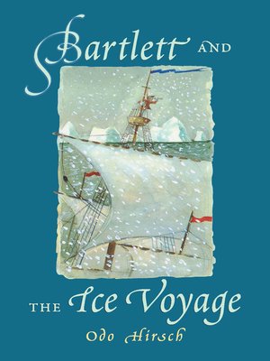 cover image of Bartlett and the Ice Voyage